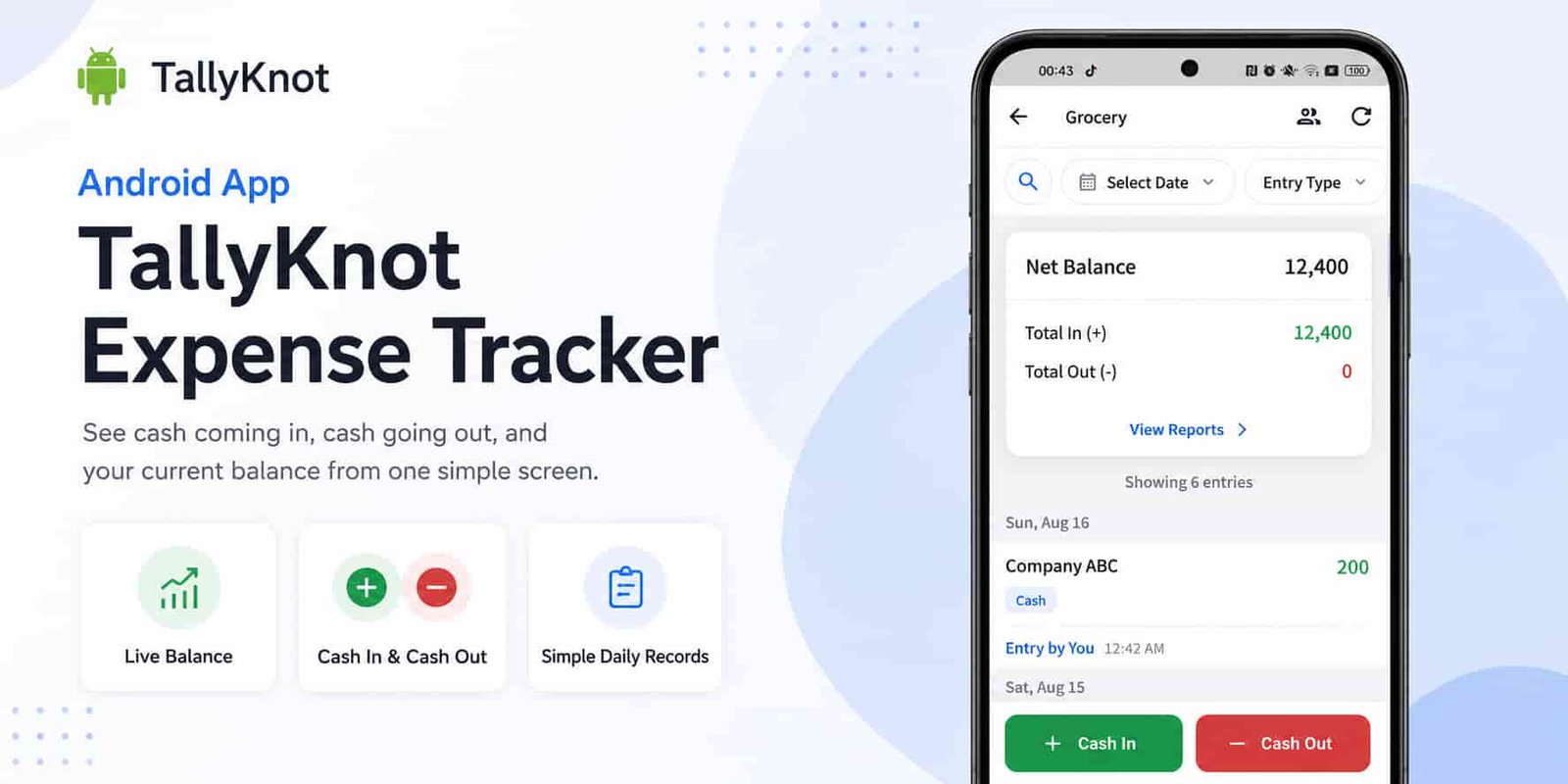 See money coming in, money going out and your current ledger balance from one place.